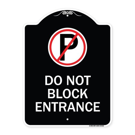 SIGNMISSION Do Not Block Entrance W/ No Parking Heavy-Gauge Aluminum Sign, 24" x 18", BW-1824-24162 A-DES-BW-1824-24162